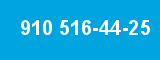 910 516-44-25 910 516-44-25